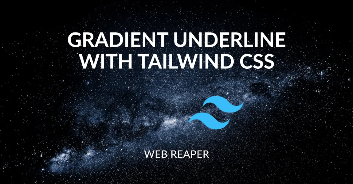 Creating a Gradient Underline with Tailwind CSS - a blog post